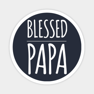 BLESSED PAPA Magnet